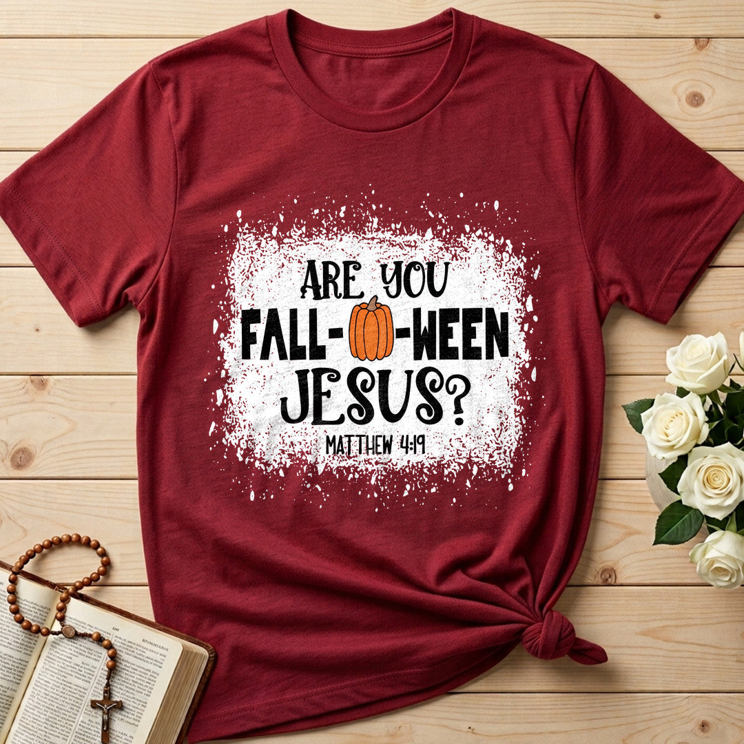 Are You Fall- O- Ween Jesus Matthew 4.19 22