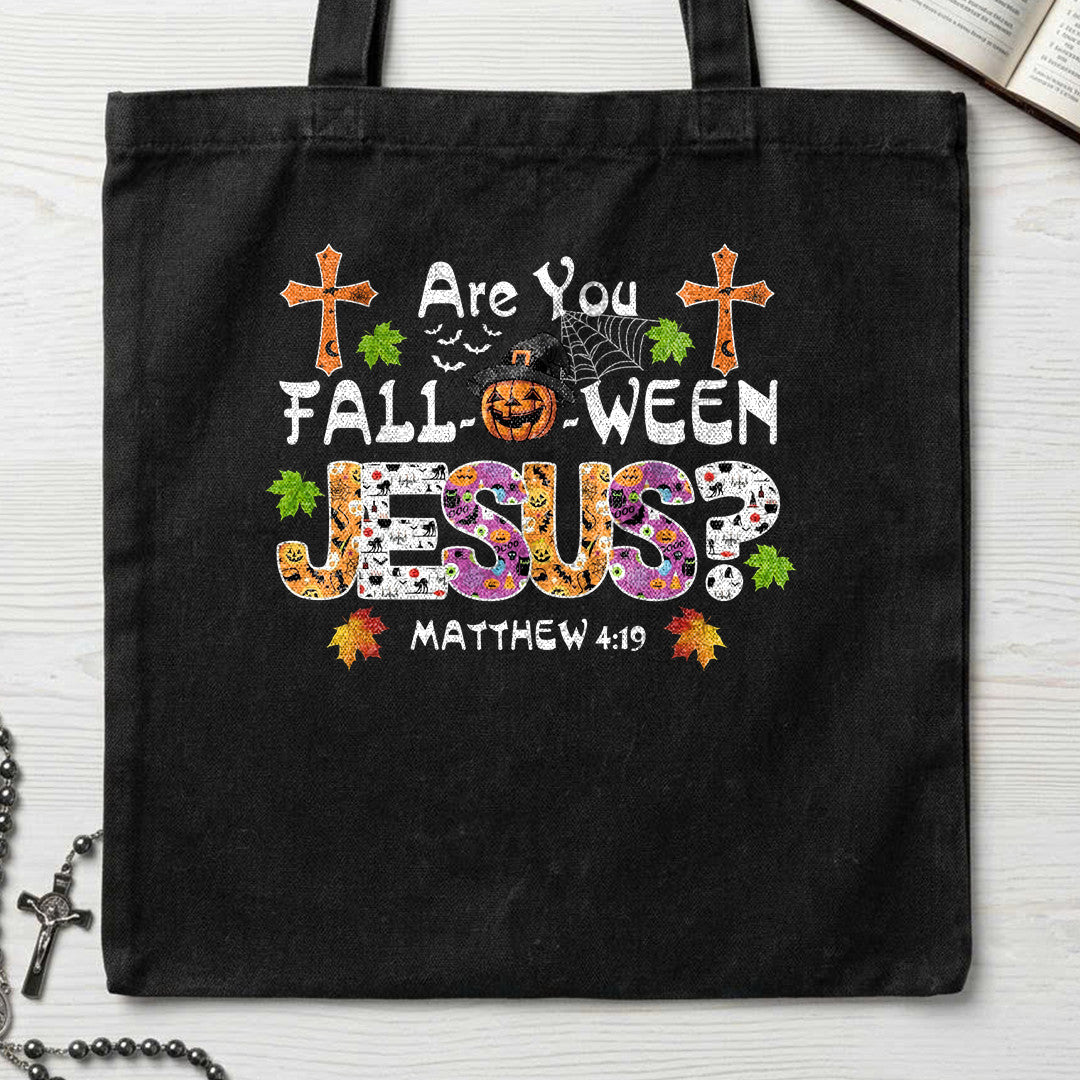 Are You Fall-o-ween Jesus Matthew 4.19 23