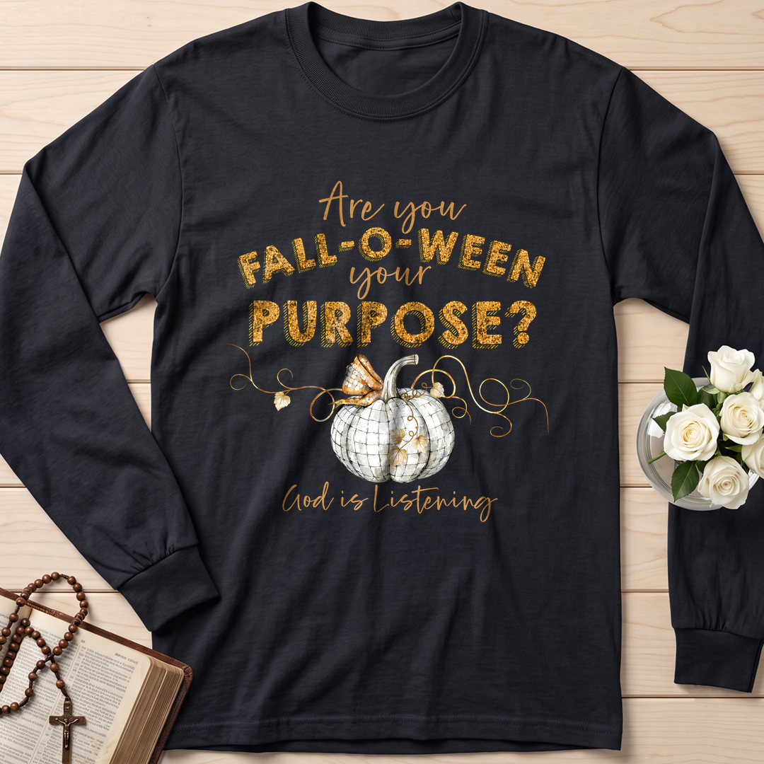 Are You Fall-O-Ween Your Purpose God Is Listening 01