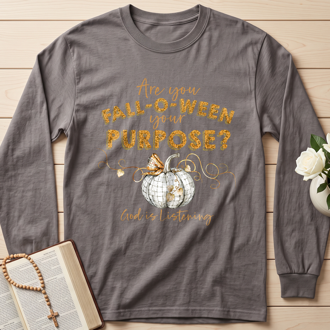 Are You Fall-O-Ween Your Purpose God Is Listening 01
