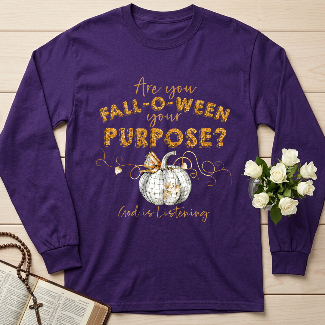 Are You Fall-O-Ween Your Purpose God Is Listening 01