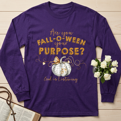 Are You Fall-O-Ween Your Purpose God Is Listening 01
