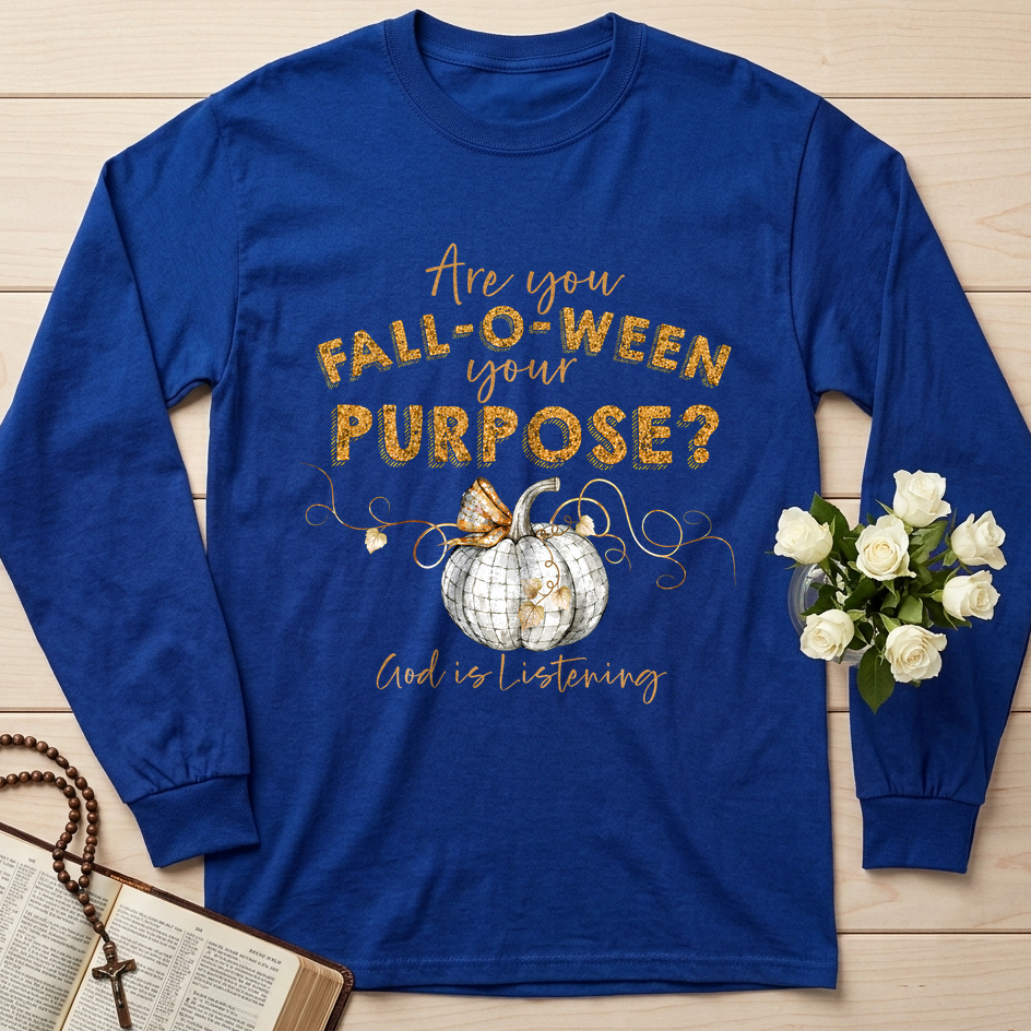 Are You Fall-O-Ween Your Purpose God Is Listening 01