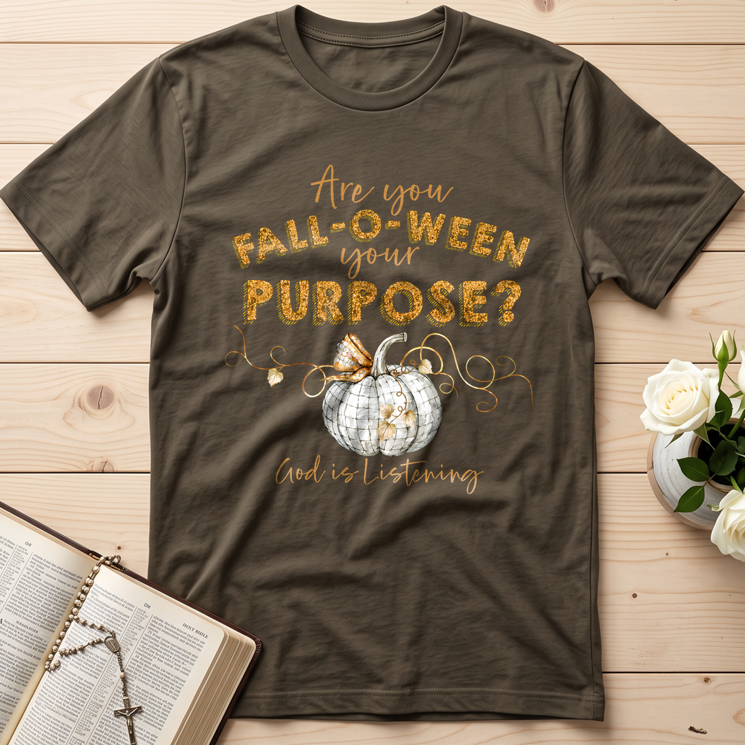 Are You Fall-O-Ween Your Purpose God Is Listening 01