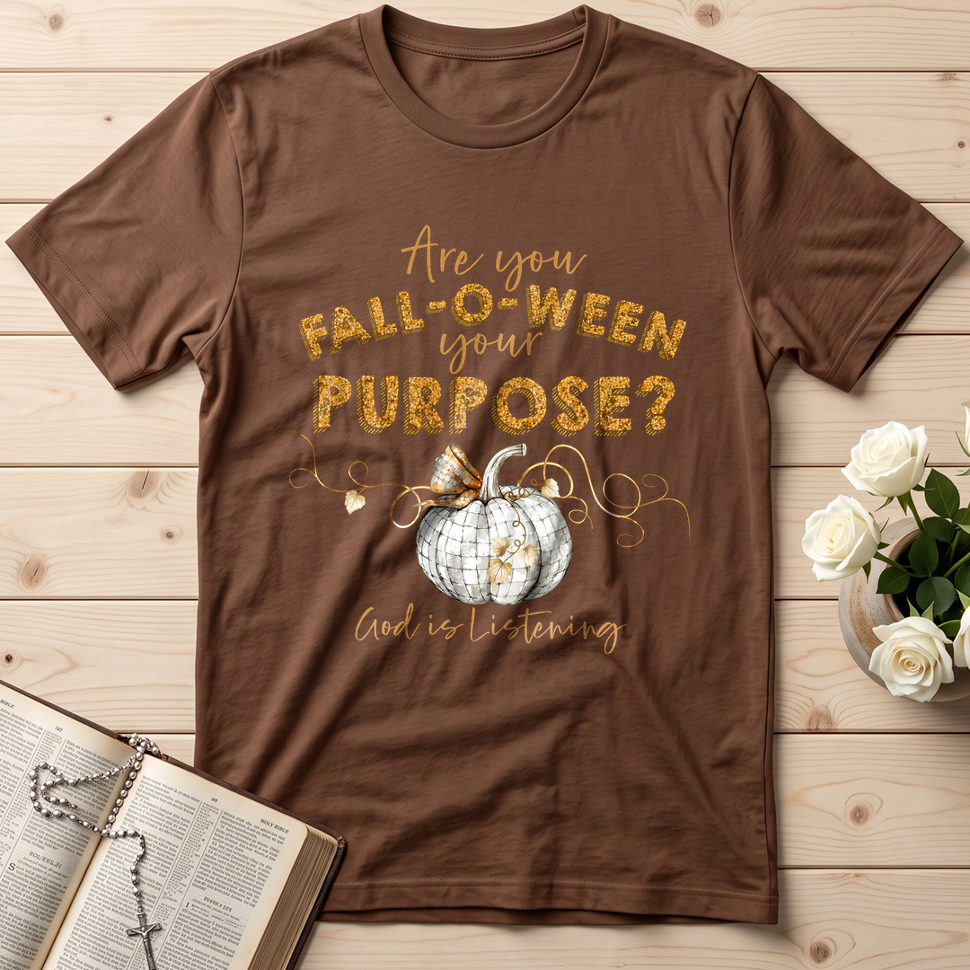 Are You Fall-O-Ween Your Purpose God Is Listening 01