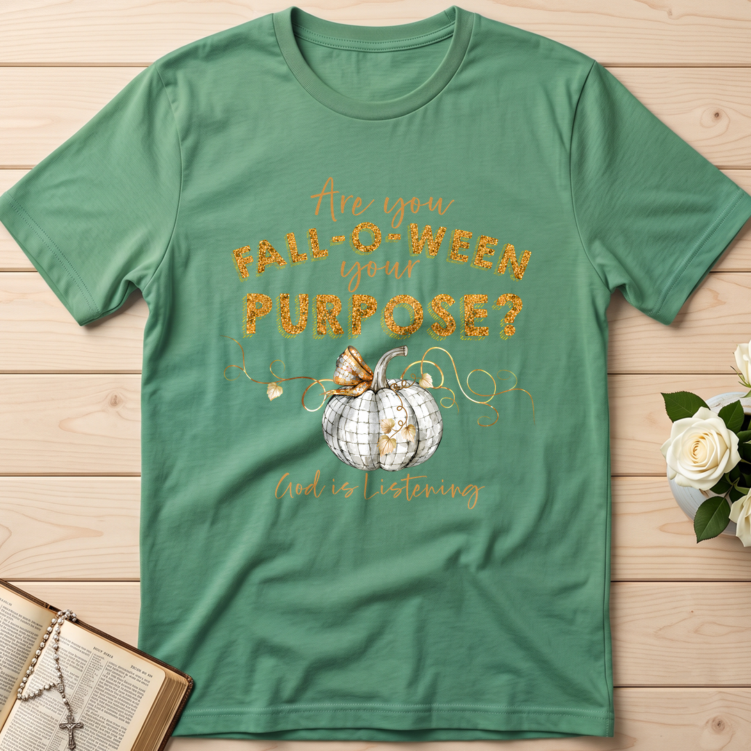 Are You Fall-O-Ween Your Purpose God Is Listening 01
