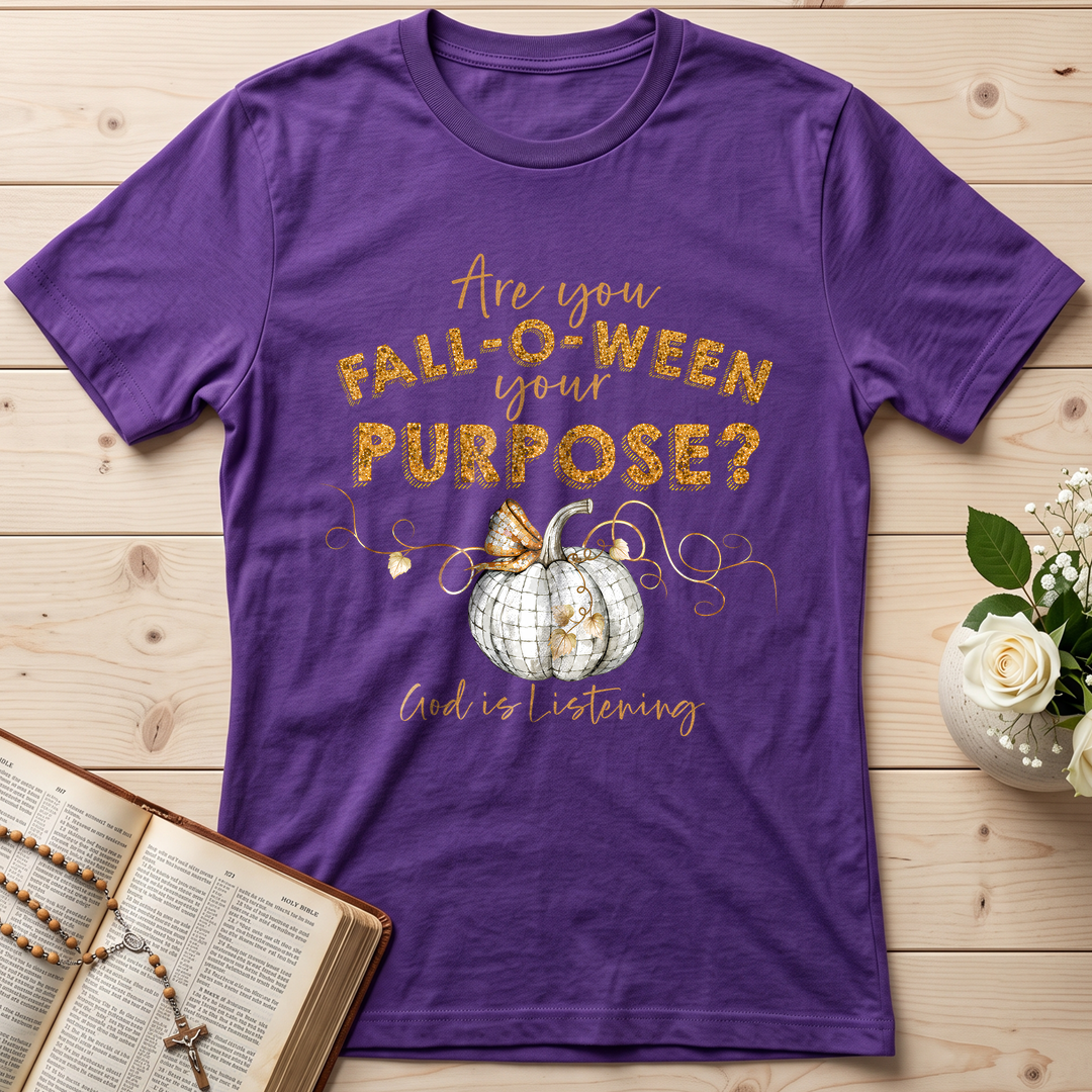 Are You Fall-O-Ween Your Purpose God Is Listening 01