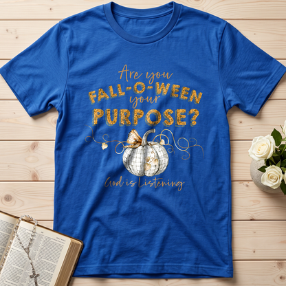Are You Fall-O-Ween Your Purpose God Is Listening 01