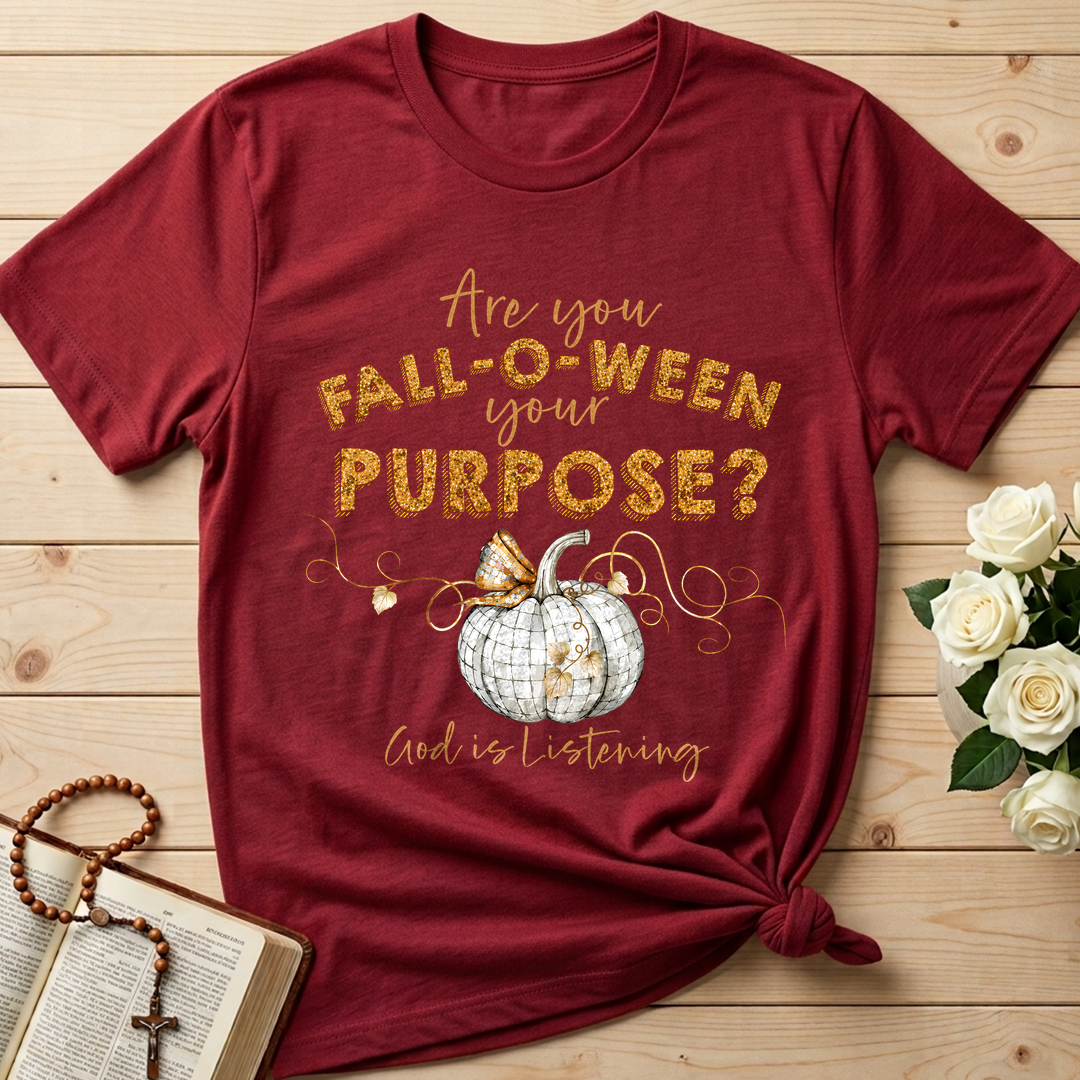 Are You Fall-O-Ween Your Purpose God Is Listening 01
