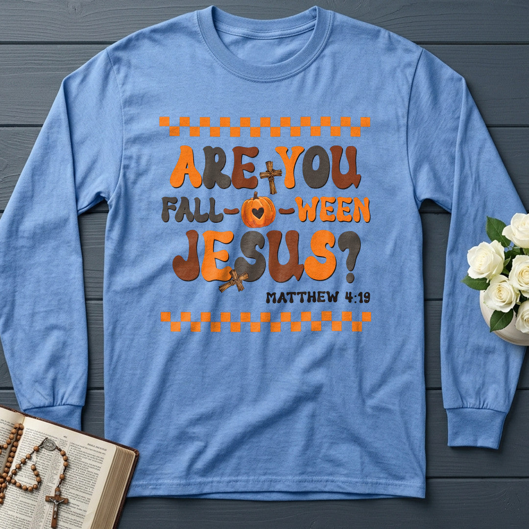 Are You Fall Ween Jesus Matthew 4.19 18