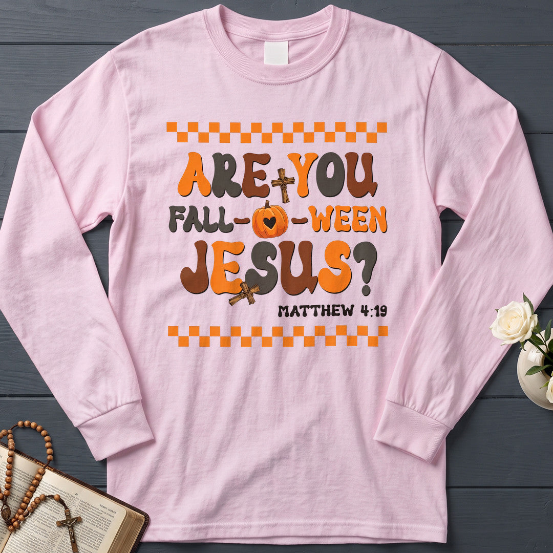 Are You Fall Ween Jesus Matthew 4.19 18