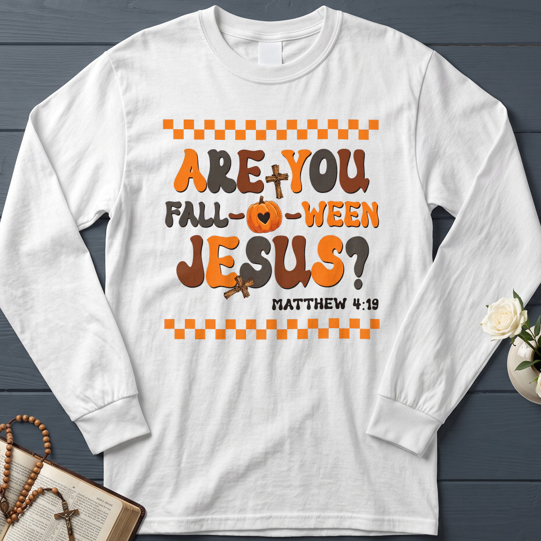 Are You Fall Ween Jesus Matthew 4.19 18