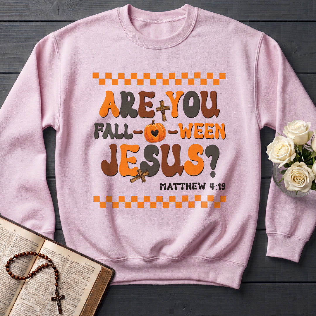 Are You Fall Ween Jesus Matthew 4.19 18