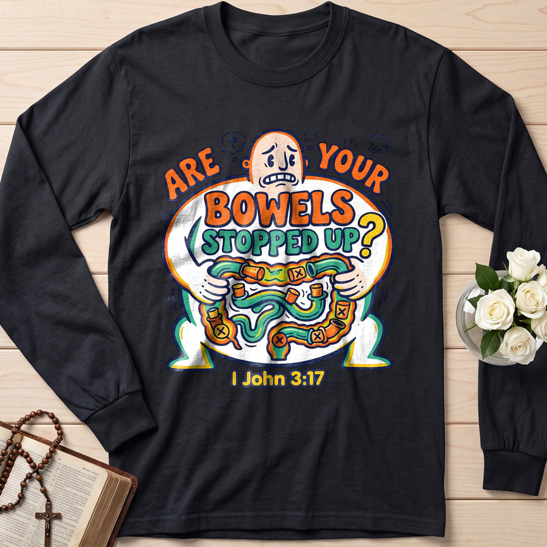 Are Your Bowels Stopped Up 1 John 3.17 01