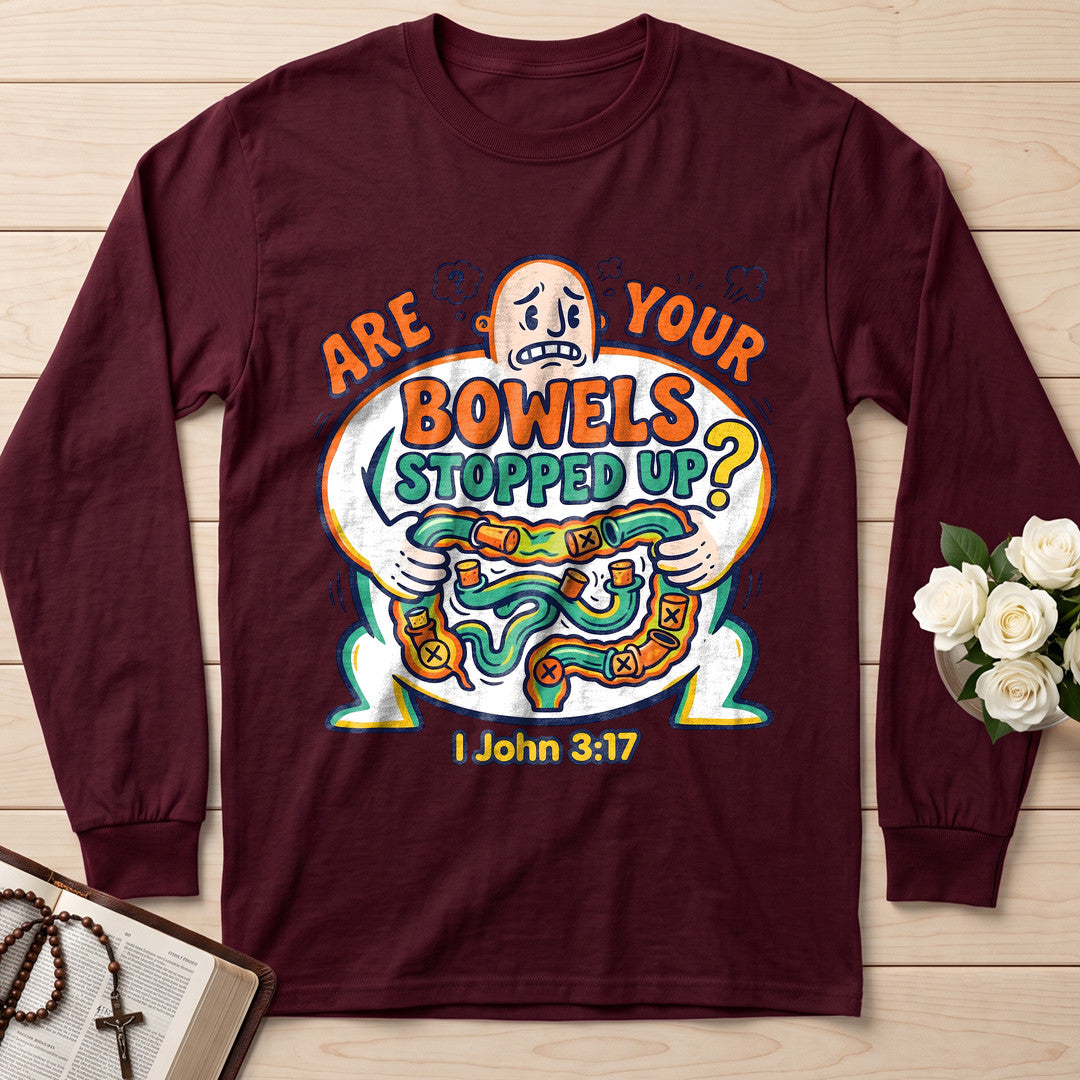 Are Your Bowels Stopped Up 1 John 3.17 01