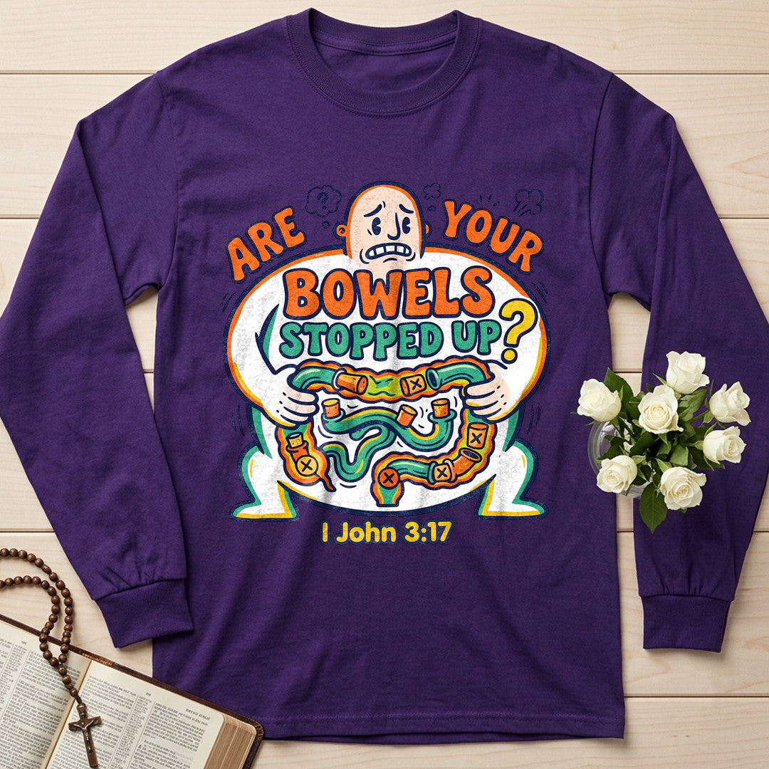 Are Your Bowels Stopped Up 1 John 3.17 01