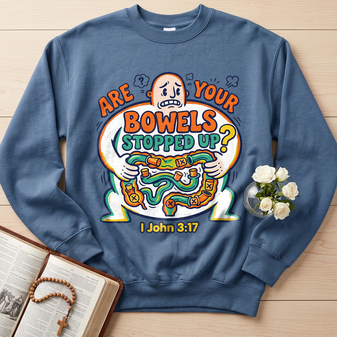 Are Your Bowels Stopped Up 1 John 3.17 01
