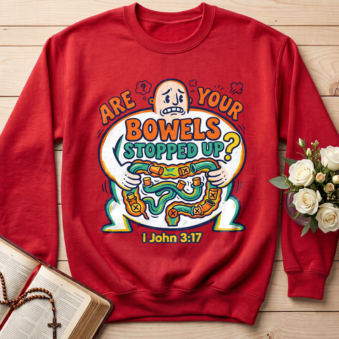 Are Your Bowels Stopped Up 1 John 3.17 01