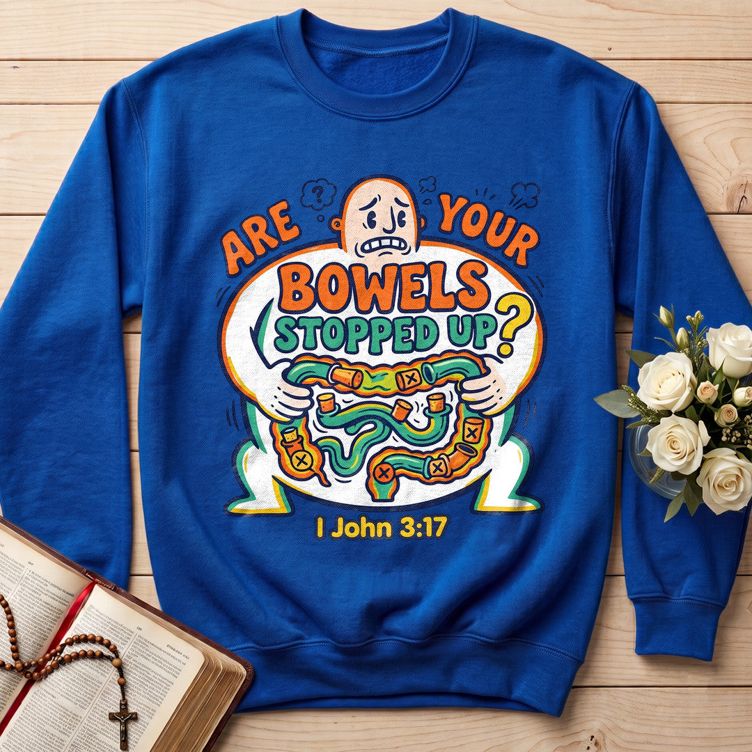 Are Your Bowels Stopped Up 1 John 3.17 01