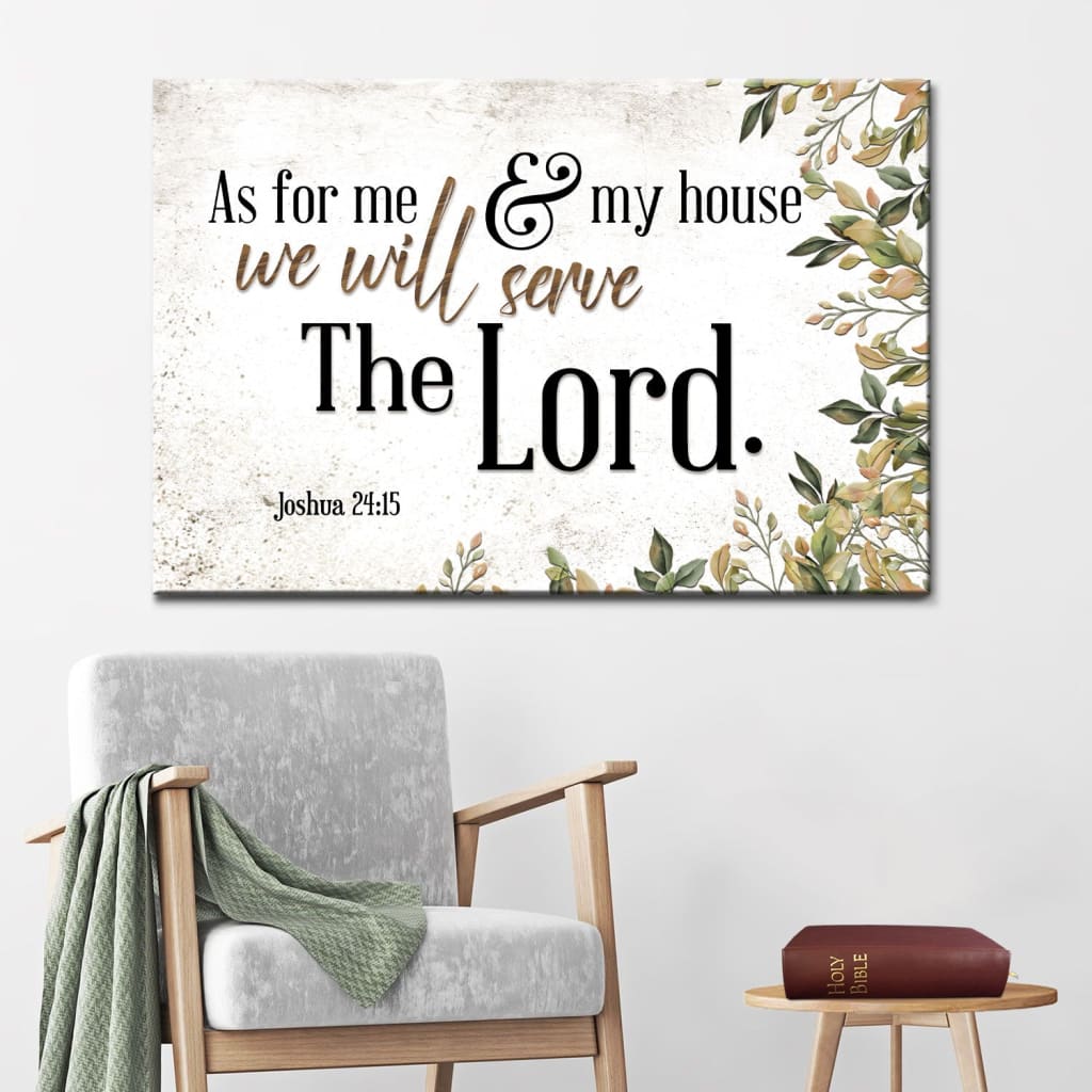 As For Me And My House Wall Art, Joshua 24:15 Bible Verse Wall Art Canvas Print