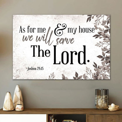 As For Me And My House Wall Art, Joshua 24:15 Bible Verse Wall Art Canvas Print