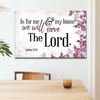 As For Me And My House Wall Art, Joshua 24:15 Bible Verse Wall Art Canvas Print
