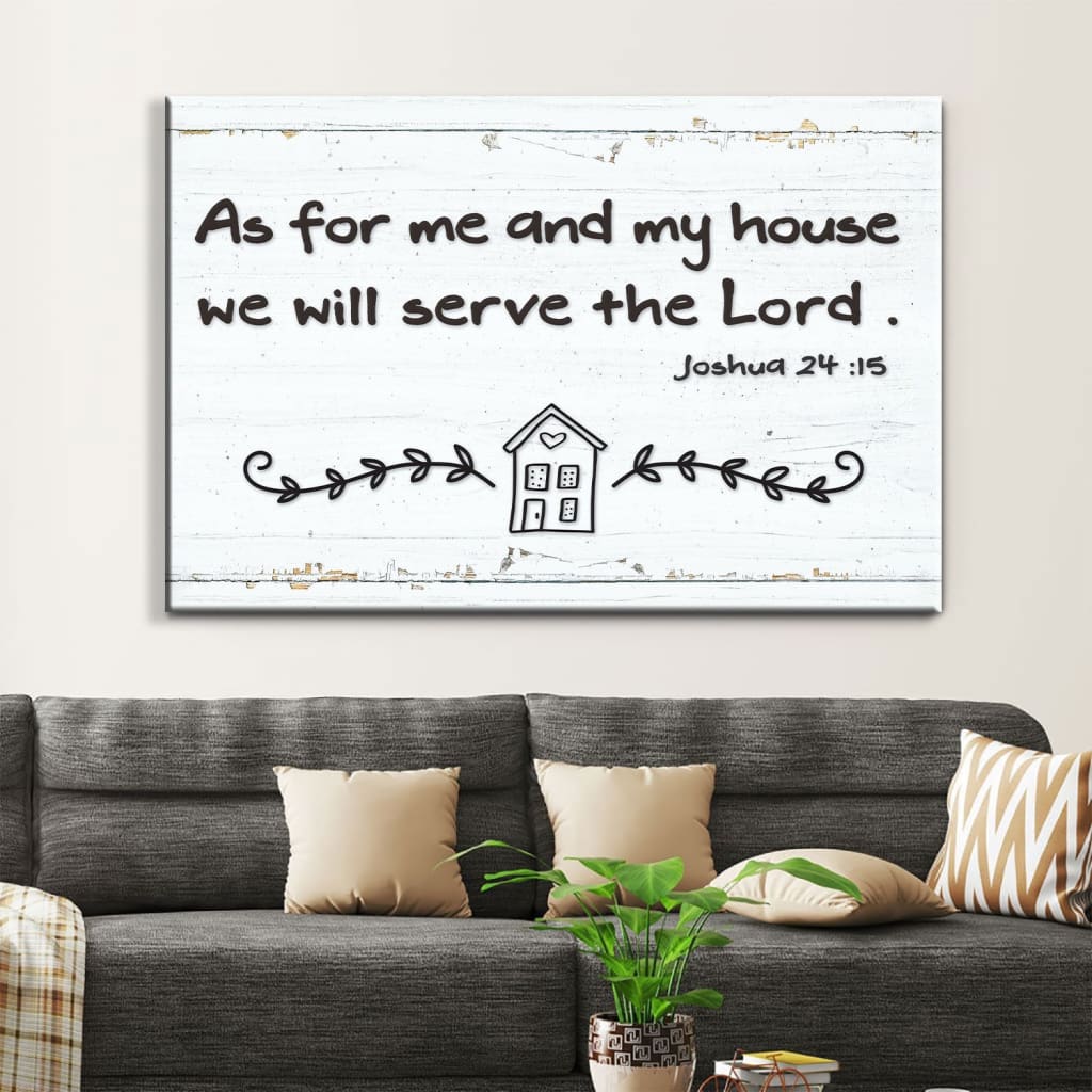 Christian Wall Art - As For Me And My House We Will Serve The Lord Canvas, Modern Farmhouse