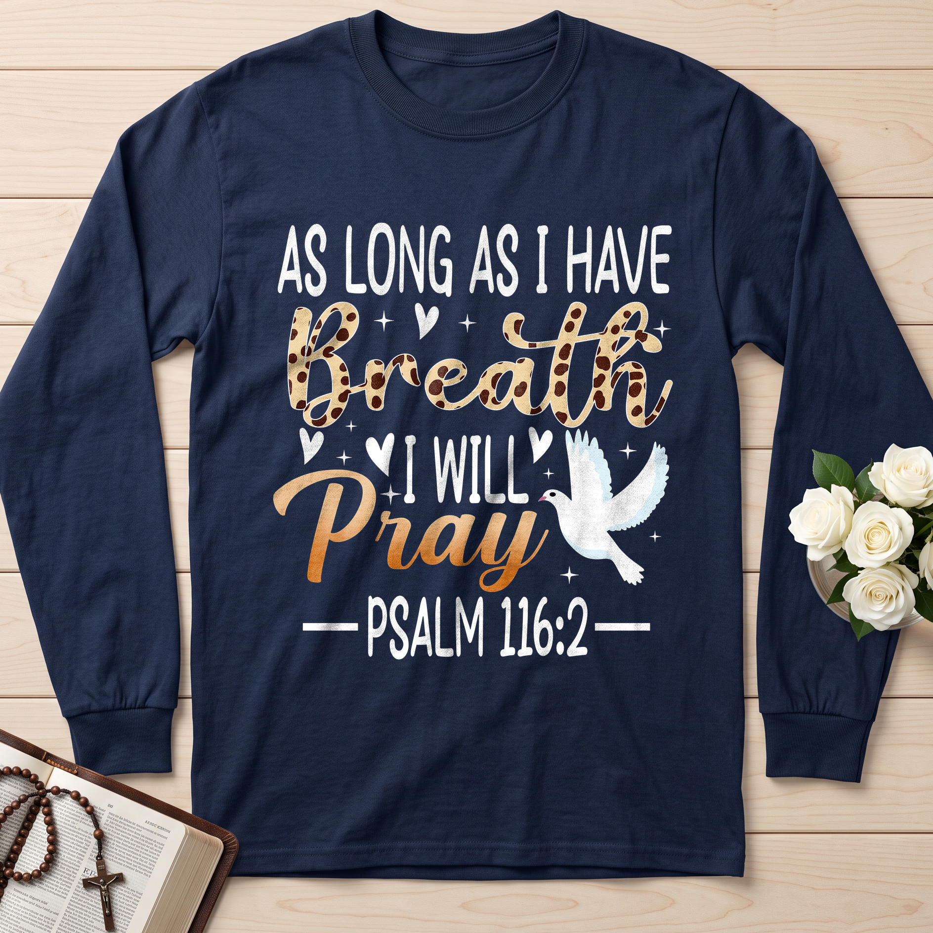 As Long As I Have Breathe I Will Pray Psalm 116.2 03