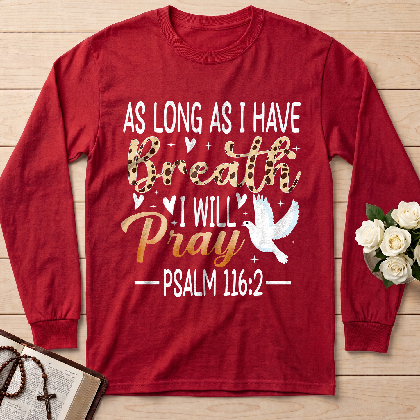As Long As I Have Breathe I Will Pray Psalm 116.2 03