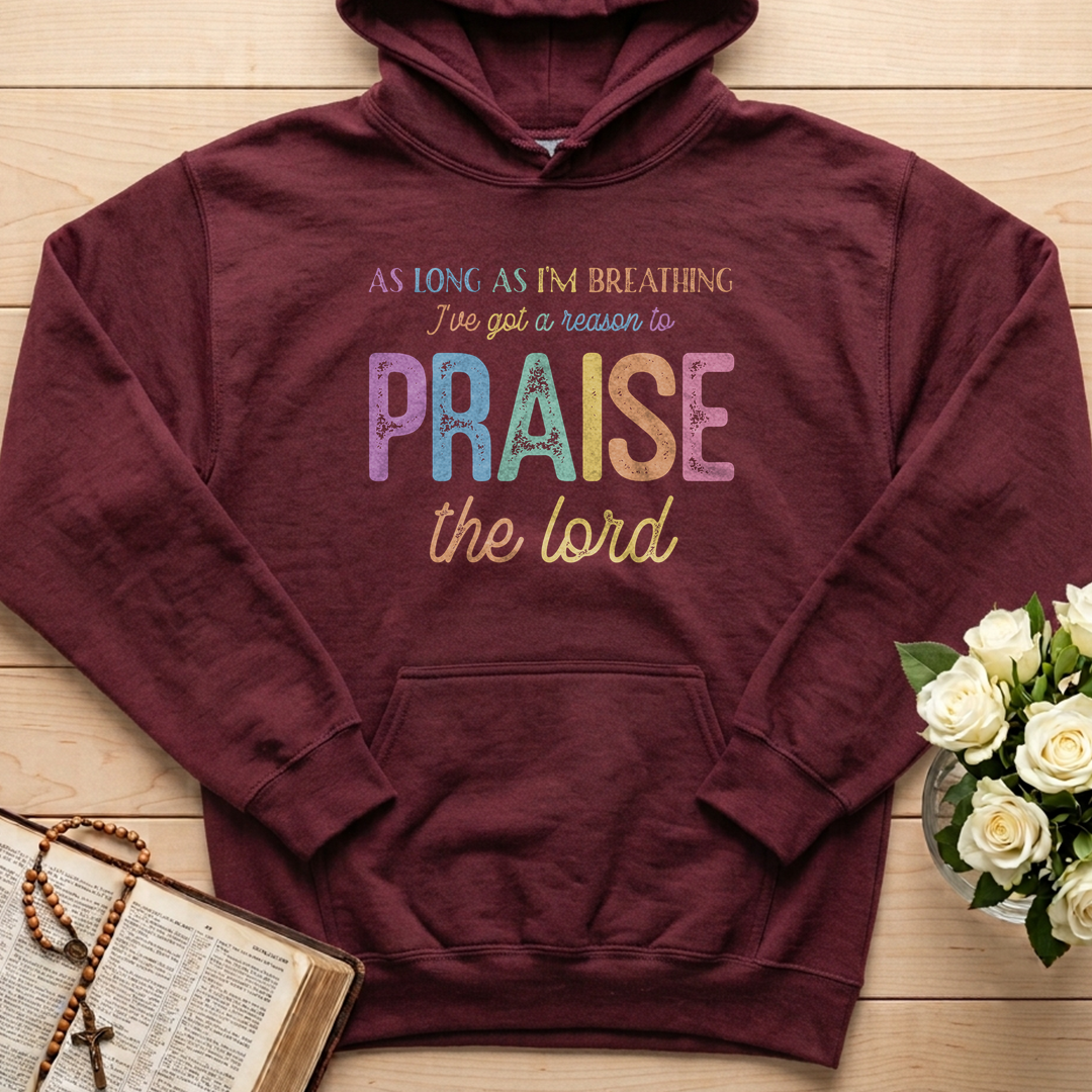 As Long As I'm Breathing I've Got A Reason To Praise The Lord 01