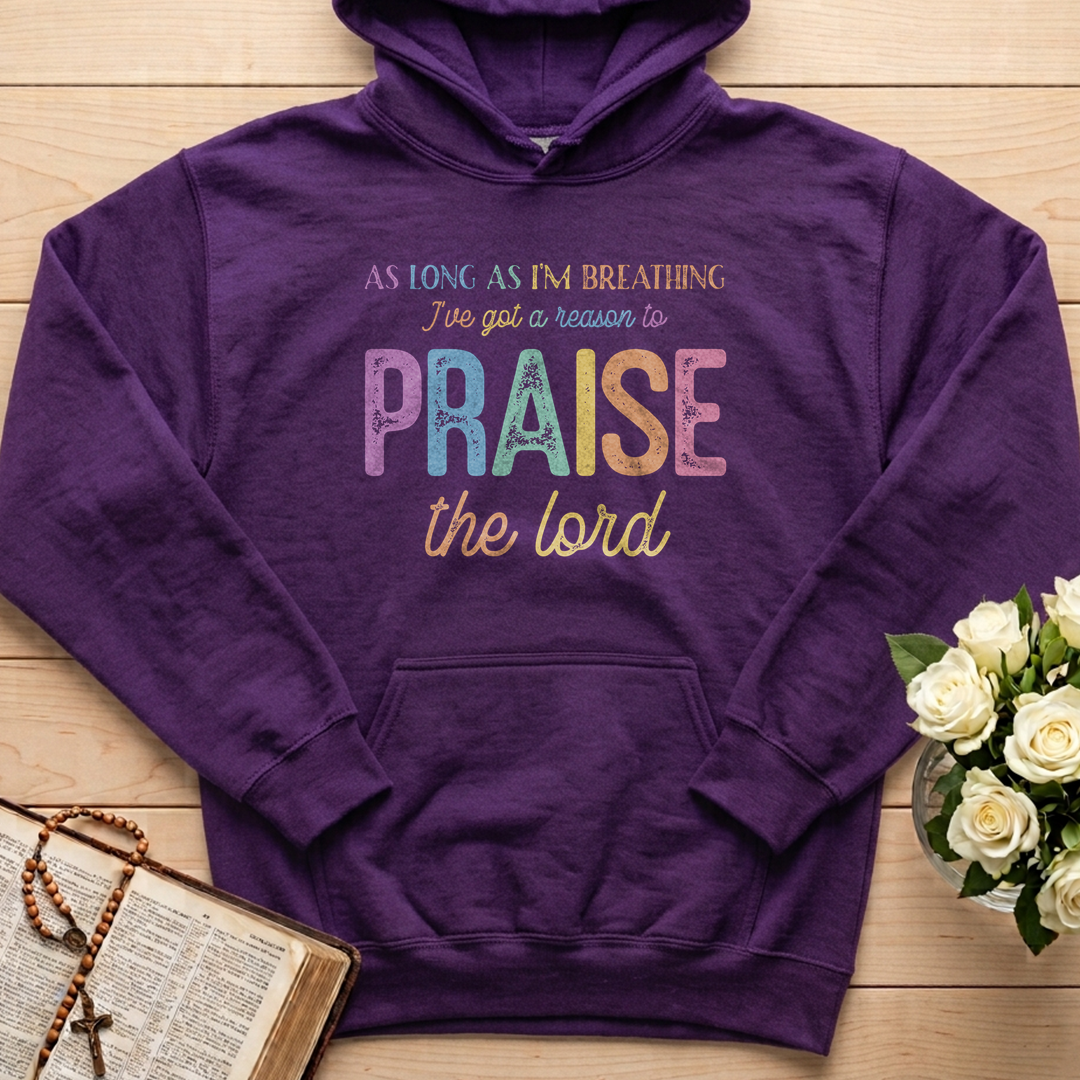 As Long As I'm Breathing I've Got A Reason To Praise The Lord 01