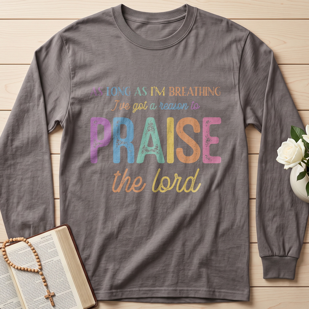 As Long As I'm Breathing I've Got A Reason To Praise The Lord 01