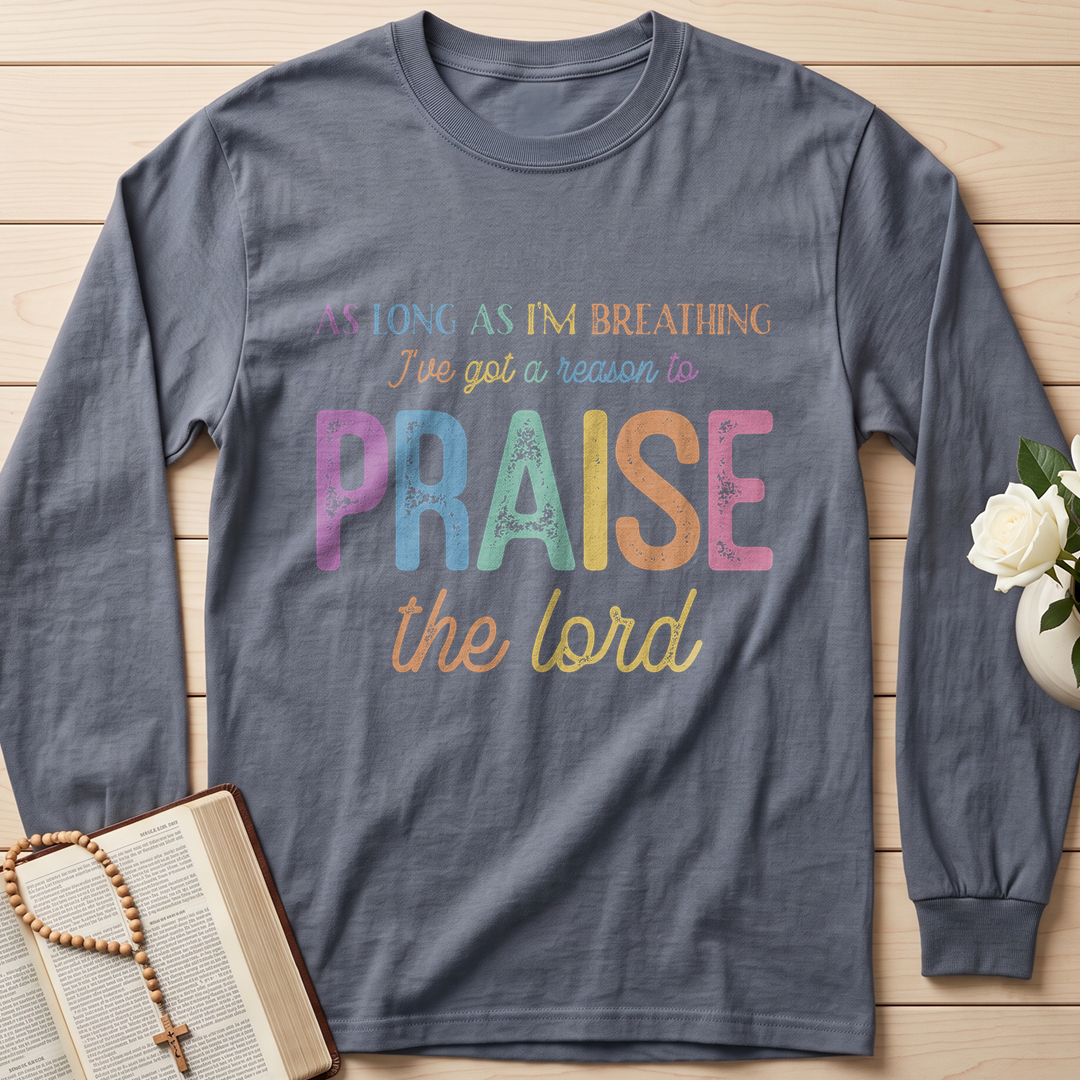 As Long As I'm Breathing I've Got A Reason To Praise The Lord 01
