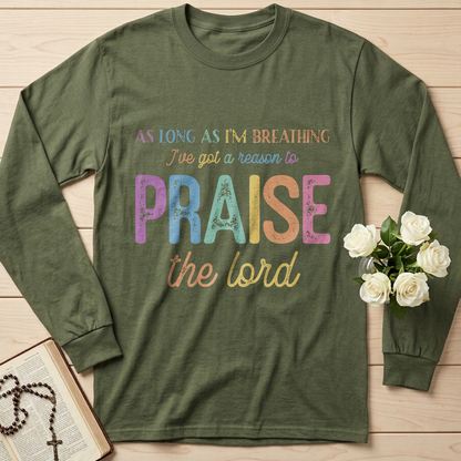 As Long As I'm Breathing I've Got A Reason To Praise The Lord 01