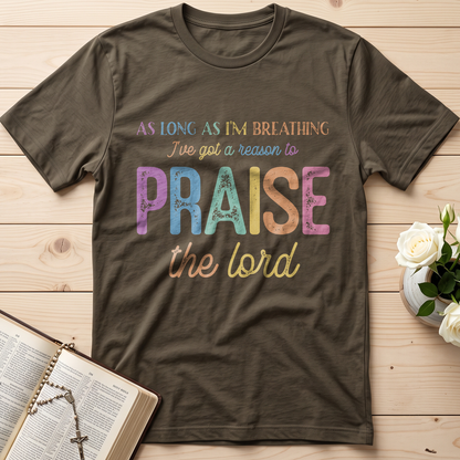 As Long As I'm Breathing I've Got A Reason To Praise The Lord 01
