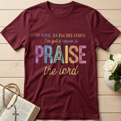 As Long As I'm Breathing I've Got A Reason To Praise The Lord 01