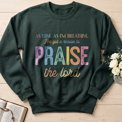 As Long As I'm Breathing I've Got A Reason To Praise The Lord 01