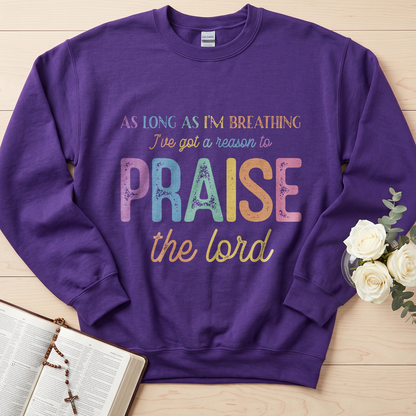 As Long As I'm Breathing I've Got A Reason To Praise The Lord 01