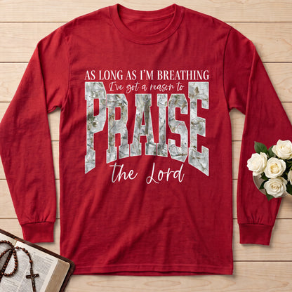 As Long As I'm Breathing I've Got A Reason To Praise The Lord 04