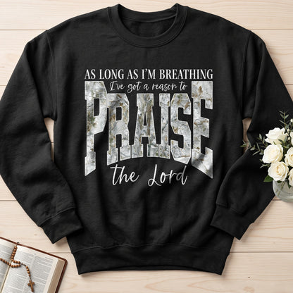 As Long As I'm Breathing I've Got A Reason To Praise The Lord 04
