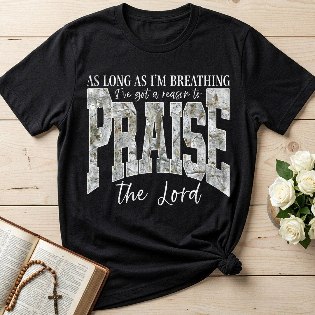 As Long As I'm Breathing I've Got A Reason To Praise The Lord 04