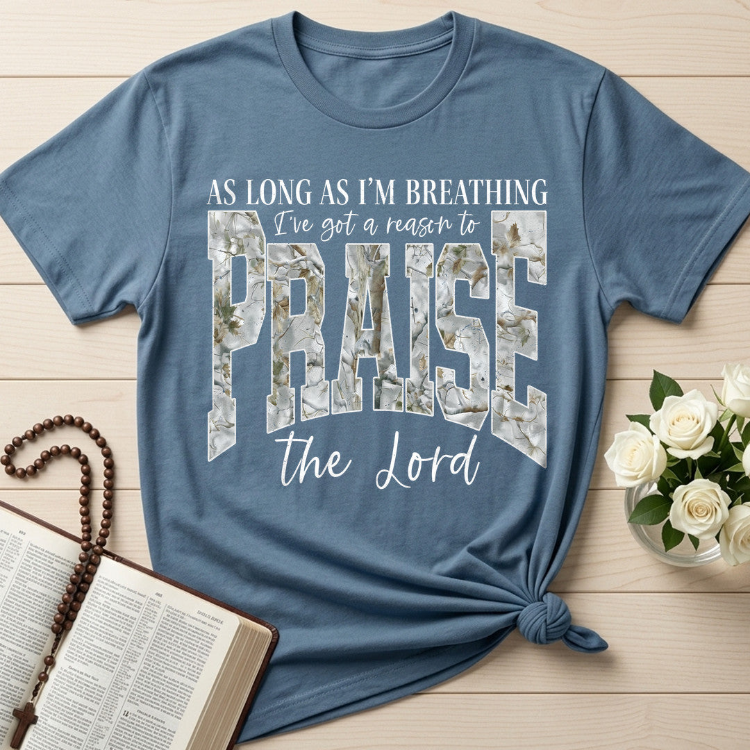 As Long As I'm Breathing I've Got A Reason To Praise The Lord 04