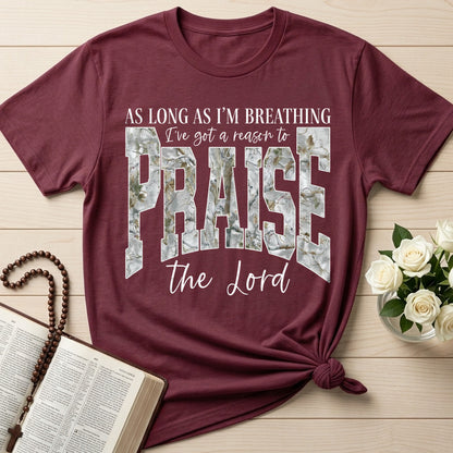 As Long As I'm Breathing I've Got A Reason To Praise The Lord 04