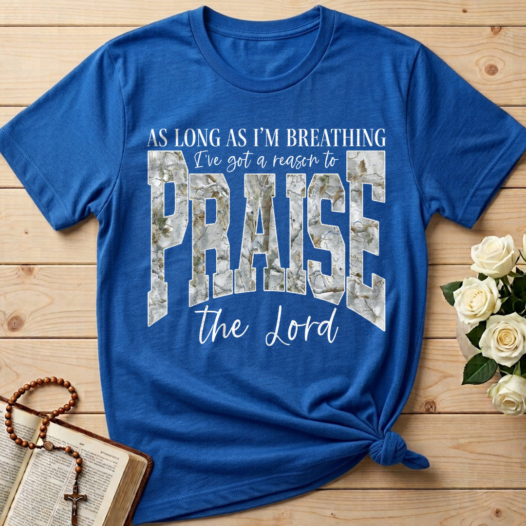 As Long As I'm Breathing I've Got A Reason To Praise The Lord 04