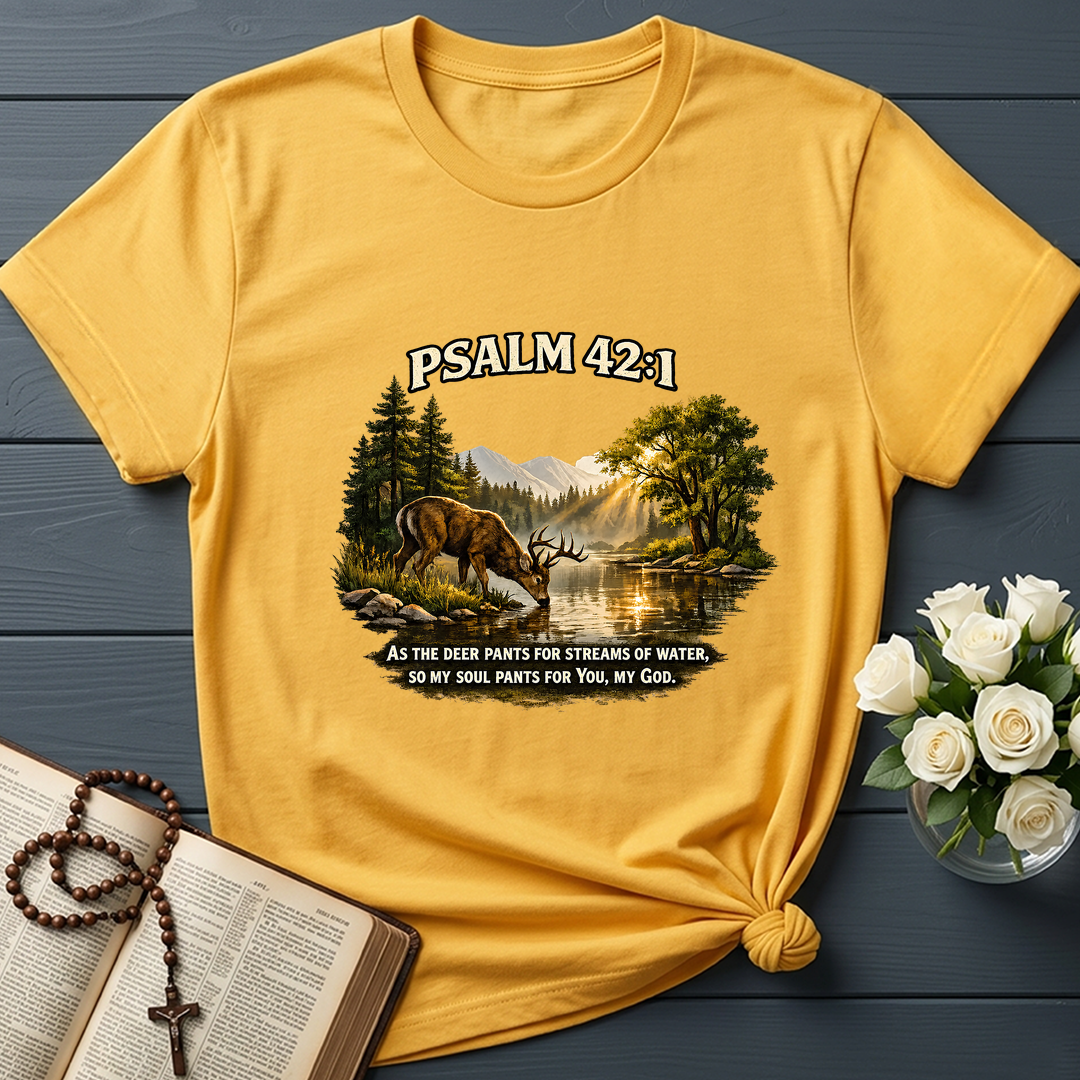 As The Deer Pants For Streams Of Water So My Soul Pants For You My God Psalm 42.1 01