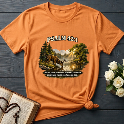 As The Deer Pants For Streams Of Water So My Soul Pants For You My God Psalm 42.1 01