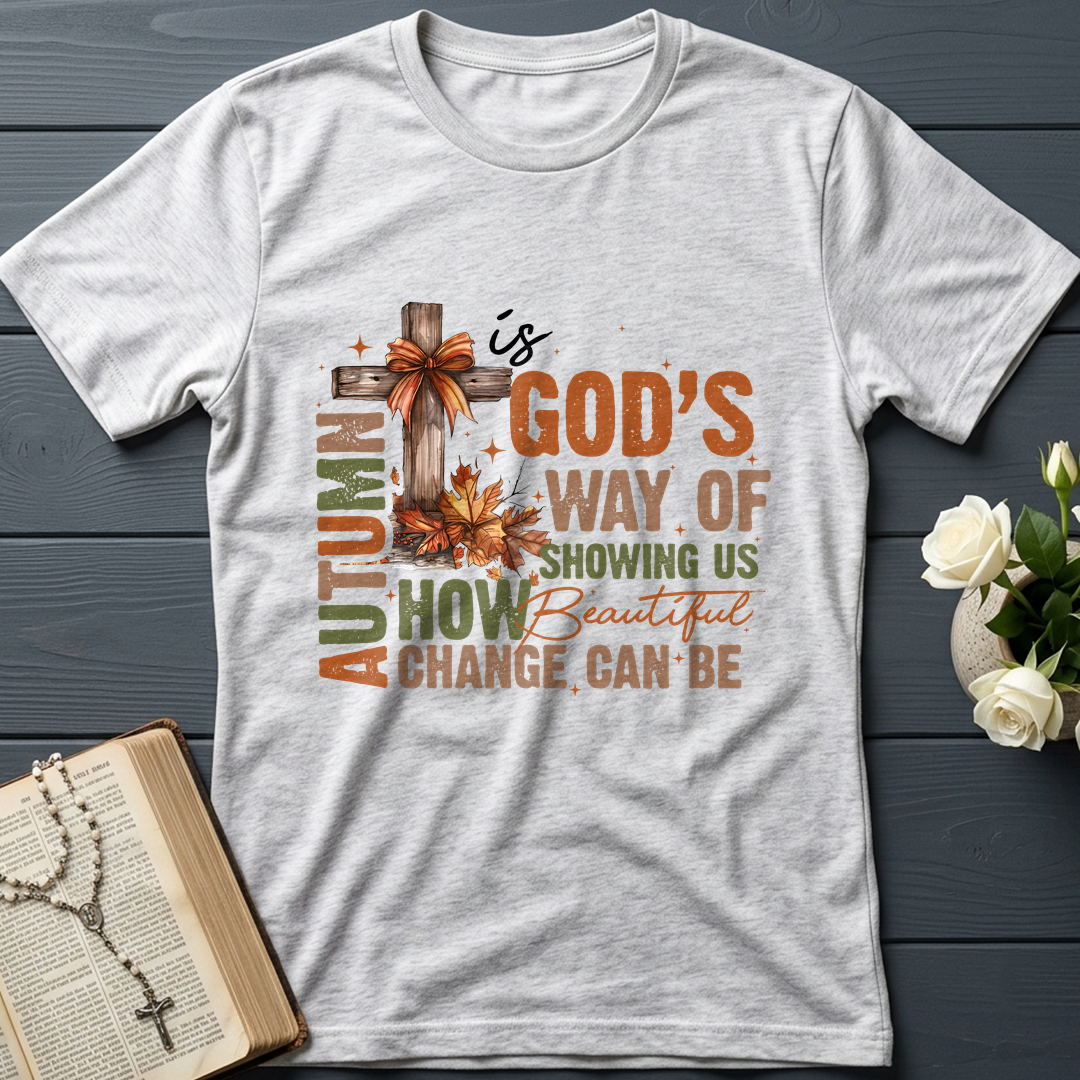 Autumn Is God's Way Of Showing Us How Beautiful Change Can Be 01