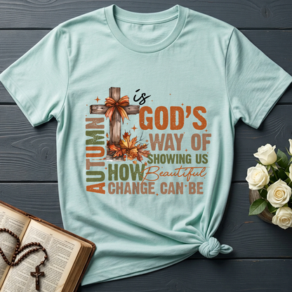 Autumn Is God's Way Of Showing Us How Beautiful Change Can Be 01