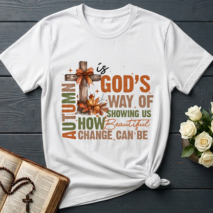 Autumn Is God's Way Of Showing Us How Beautiful Change Can Be 01