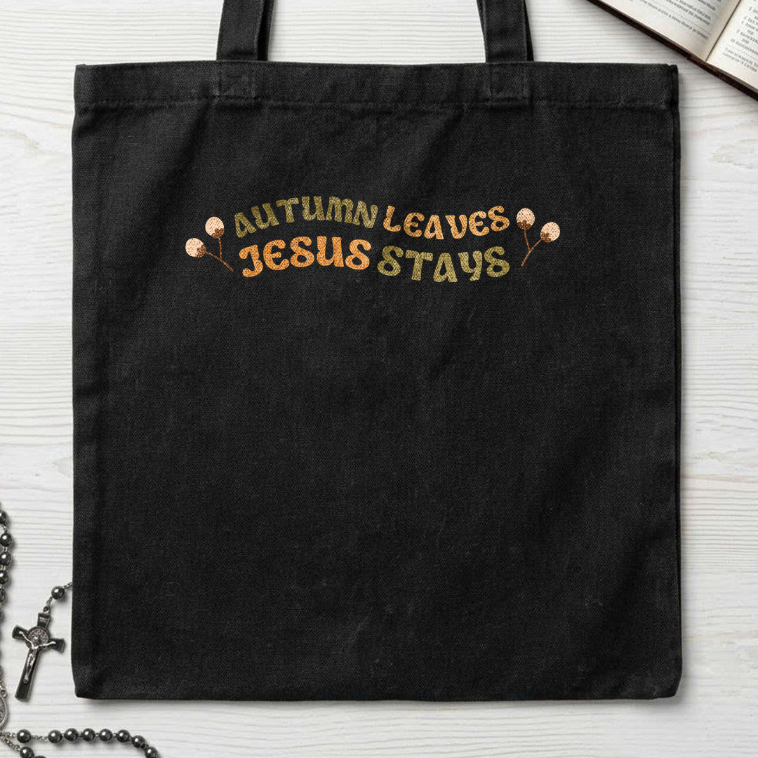 Autumn Leaves Jesus Stays 01